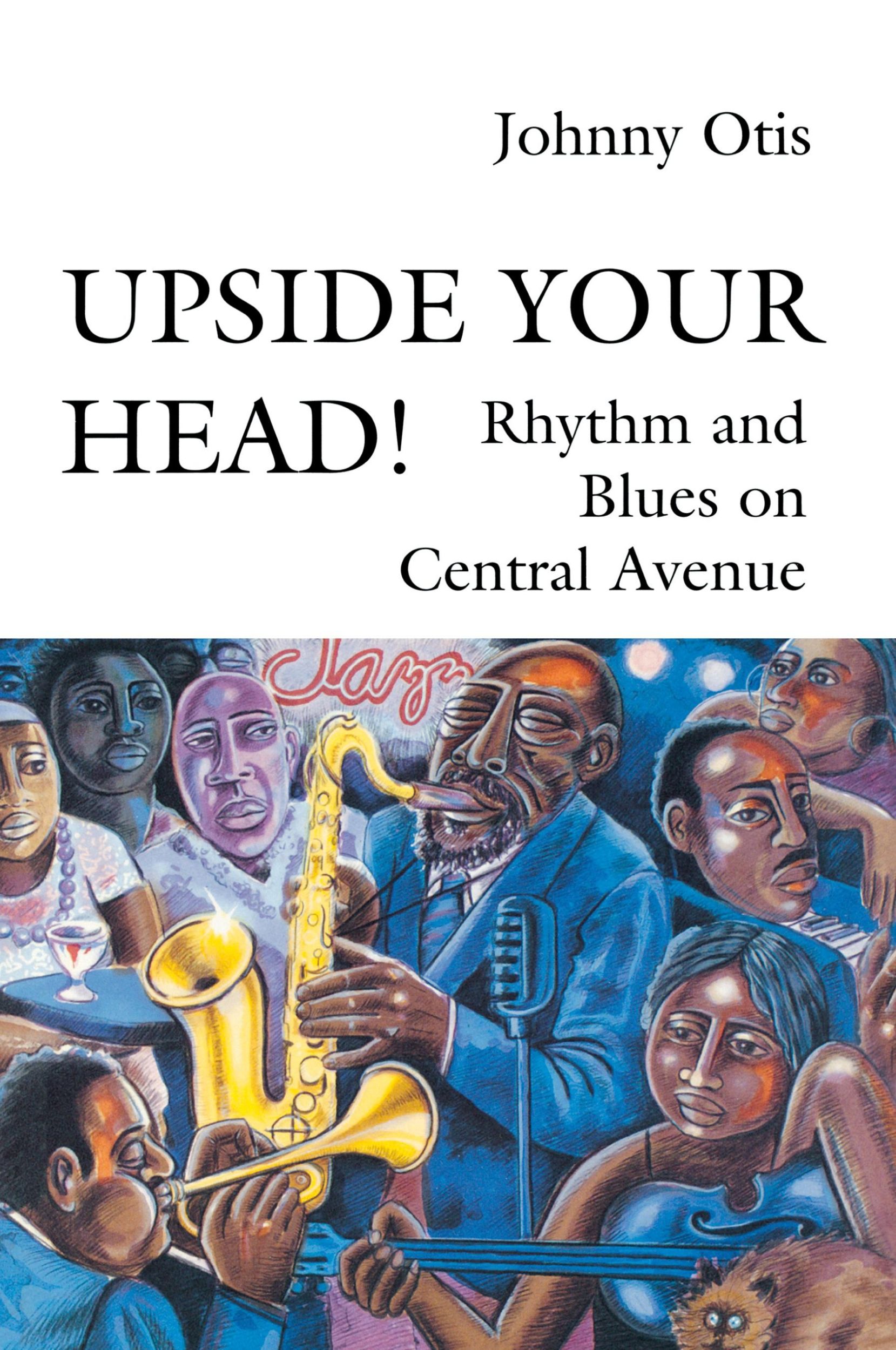 Cover: 9780819562876 | Upside Your Head! | Rhythm and Blues on Central Avenue | Johnny Otis