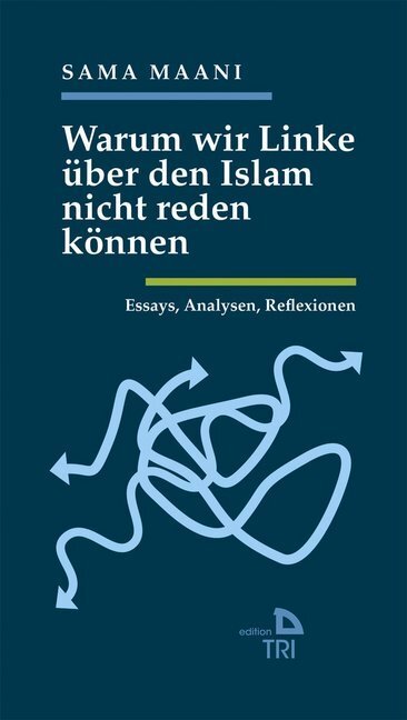Cover: 9783854359203 | Warum wir Linke über den Islam nicht reden können | Sama Maani | Buch