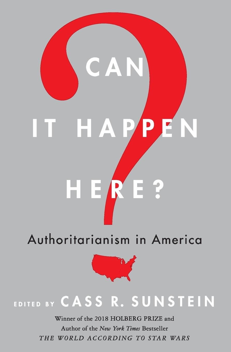 Cover: 9780062696199 | Can It Happen Here? | Authoritarianism in America | Cass R Sunstein