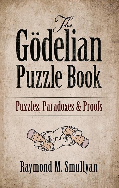 Cover: 9780486497051 | The Gödelian Puzzle Book: Puzzles, Paradoxes and Proofs | Smullyan