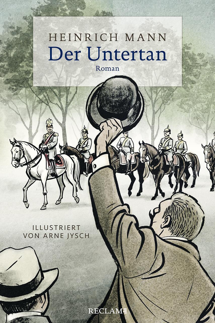 Cover: 9783150113264 | Der Untertan | Roman. Illustriert von Arne Jysch | Heinrich Mann