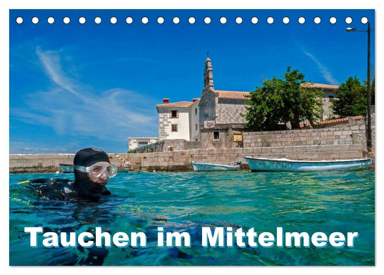 Cover: 9783435758883 | Tauchen im Mittelmeer (Tischkalender 2025 DIN A5 quer), CALVENDO...