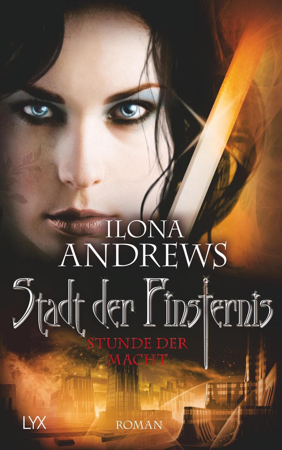 Cover: 9783736307001 | Stadt der Finsternis - Stunde der Macht | Ilona Andrews | Taschenbuch