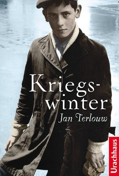 Cover: 9783825178253 | Kriegswinter | Jan Terlouw | Buch | Deutsch | 2012 | Urachhaus