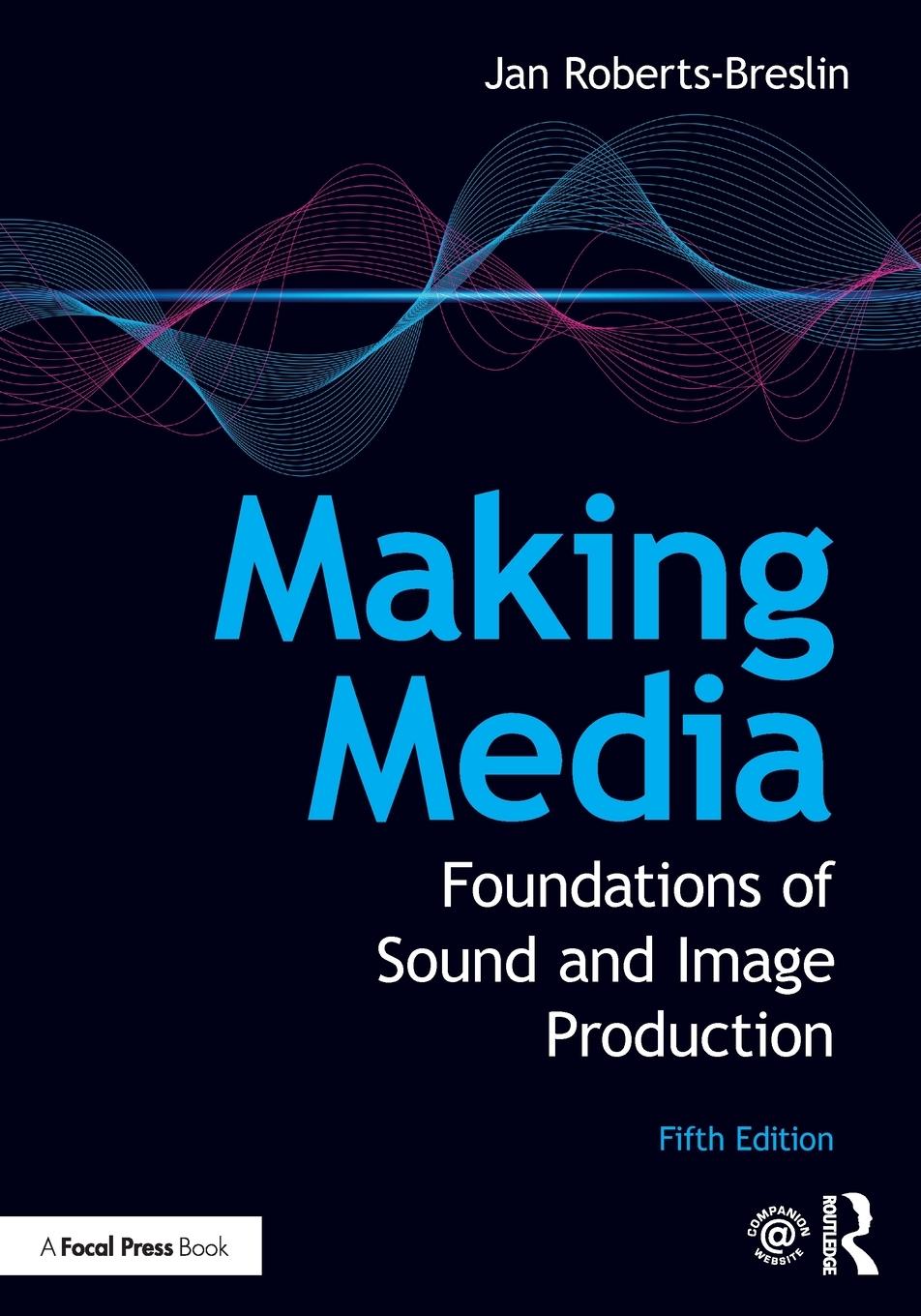 Cover: 9780367638306 | Making Media | Foundations of Sound and Image Production | Taschenbuch