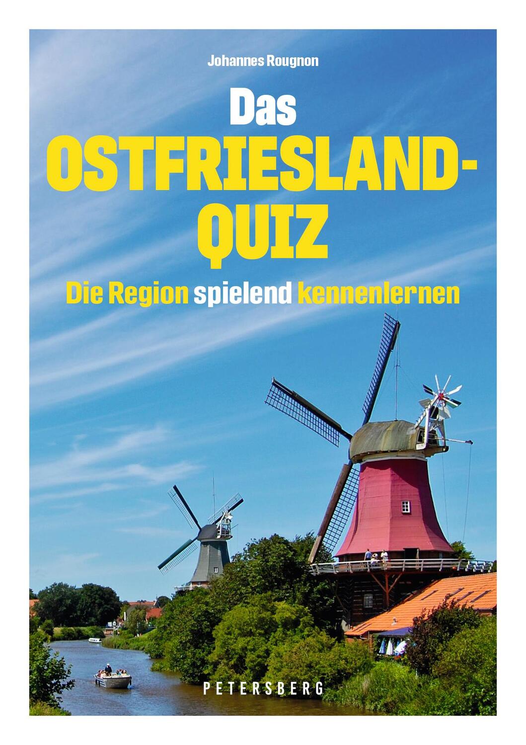 Cover: 9783755300533 | Das Ostfriesland-Quiz - 100 Fragen und Antworten | Johannes Rougnon