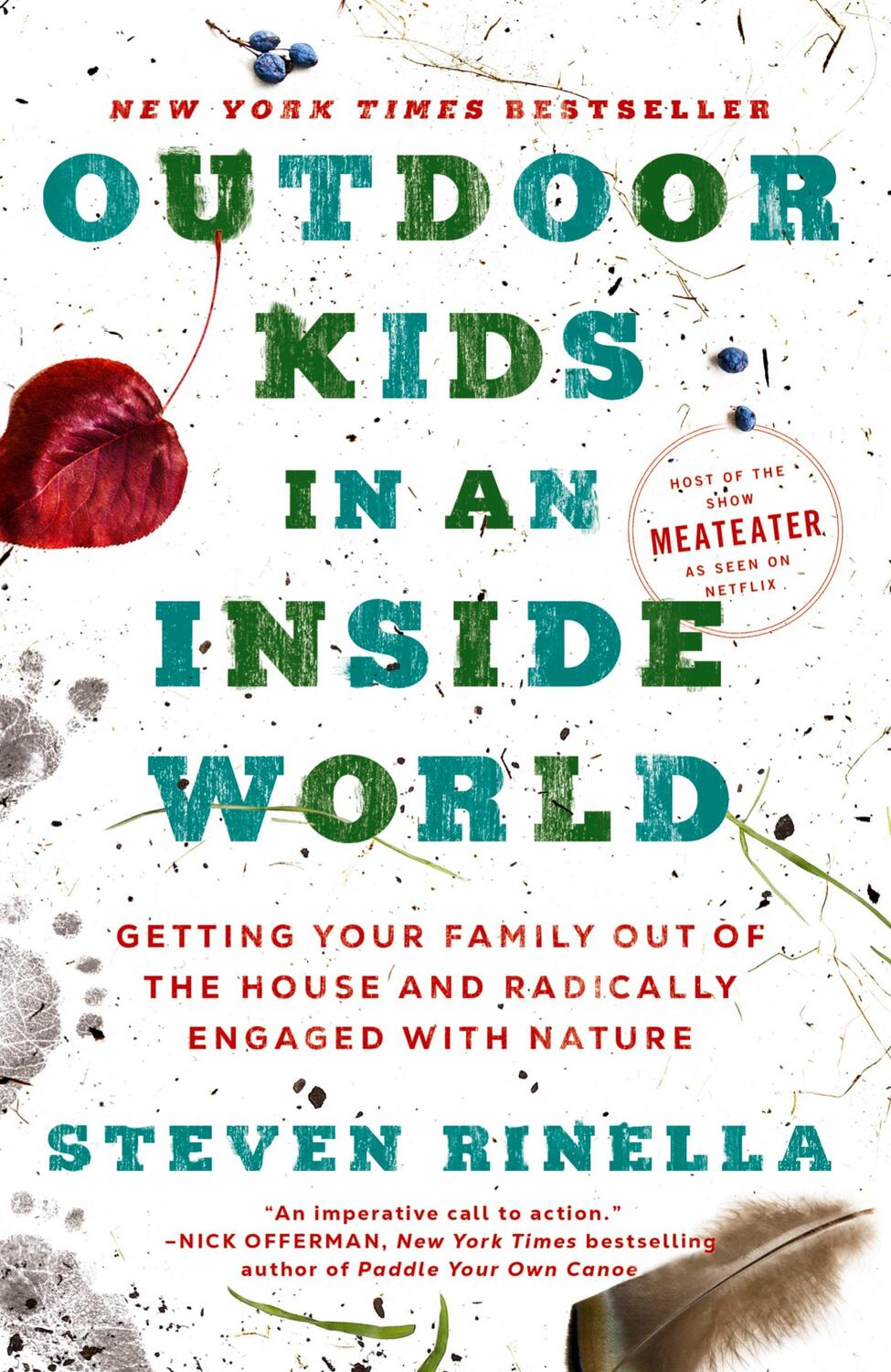 Cover: 9780593129685 | Outdoor Kids in an Inside World | Steven Rinella | Taschenbuch | 2023
