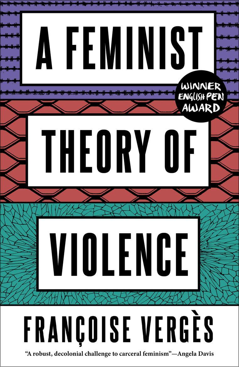 Cover: 9780745345673 | A Feminist Theory of Violence: A Decolonial Perspective | Vergès