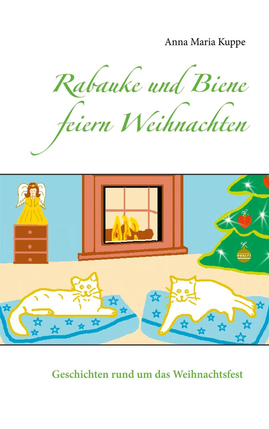 Cover: 9783751956239 | Rabauke und Biene feiern Weihnachten | Anna Maria Kuppe | Taschenbuch