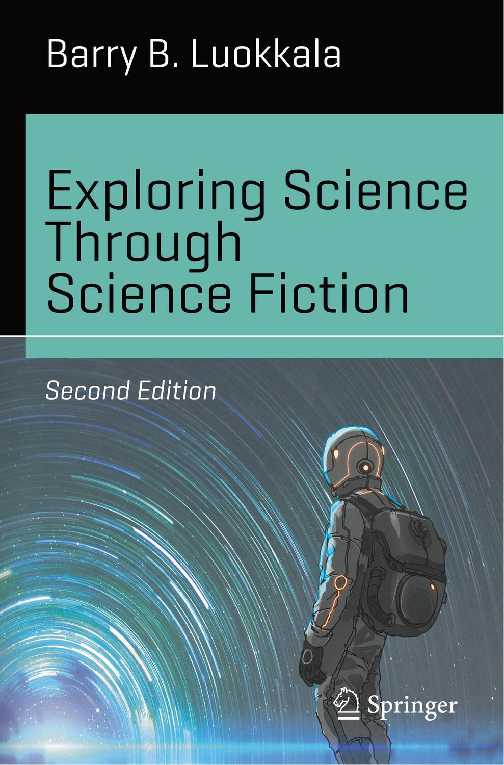 Cover: 9783030293925 | Exploring Science Through Science Fiction | Barry B. Luokkala | Buch
