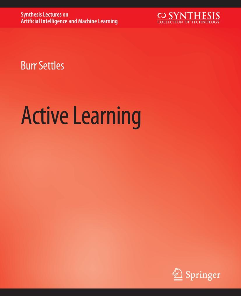 Cover: 9783031004322 | Active Learning | Burr Settles | Taschenbuch | xiv | Englisch | 2012