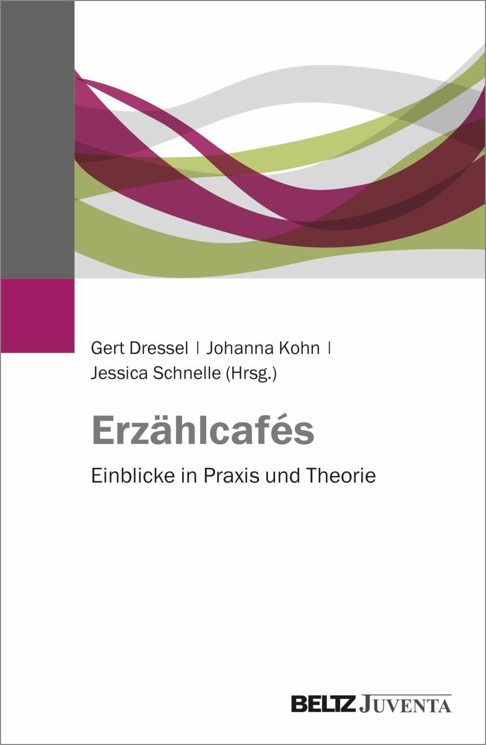 Cover: 9783779967194 | Erzählcafés | Einblicke in Praxis und Theorie | Gert Dressel (u. a.)