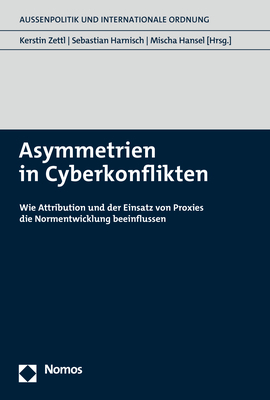Cover: 9783848773824 | Asymmetrien in Cyberkonflikten | Kerstin Zettl (u. a.) | Taschenbuch