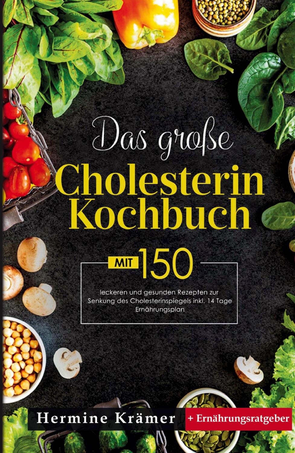 Cover: 9783347810501 | Das große Cholesterin Kochbuch! Inklusive 14 Tage Ernährungsplan...