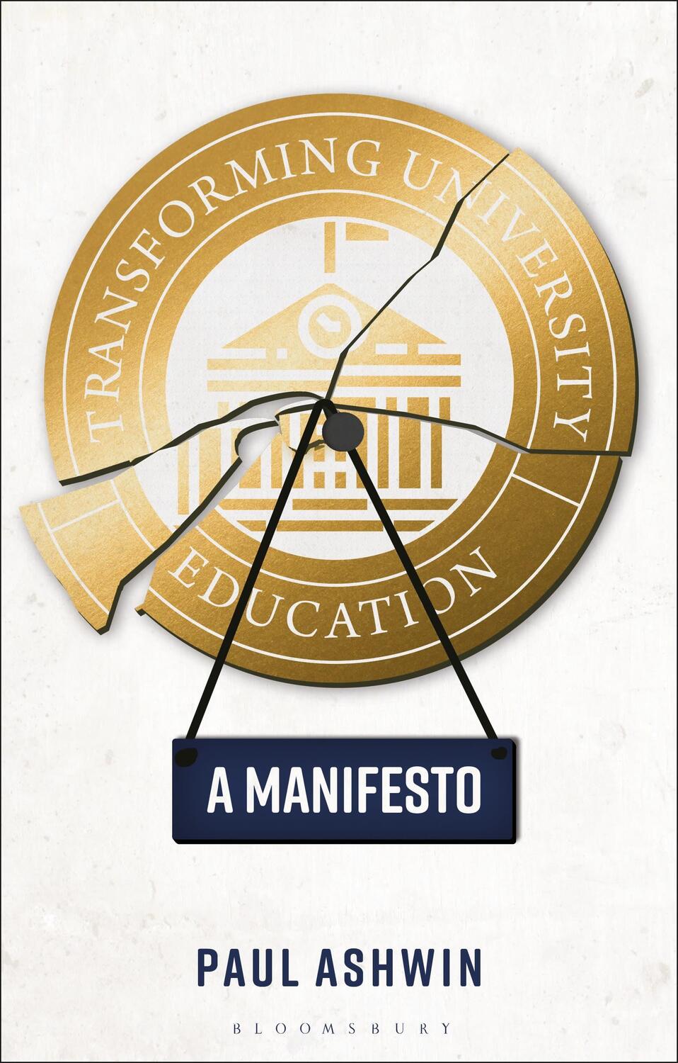 Cover: 9781350157231 | Transforming University Education | A Manifesto | Dr Paul Ashwin