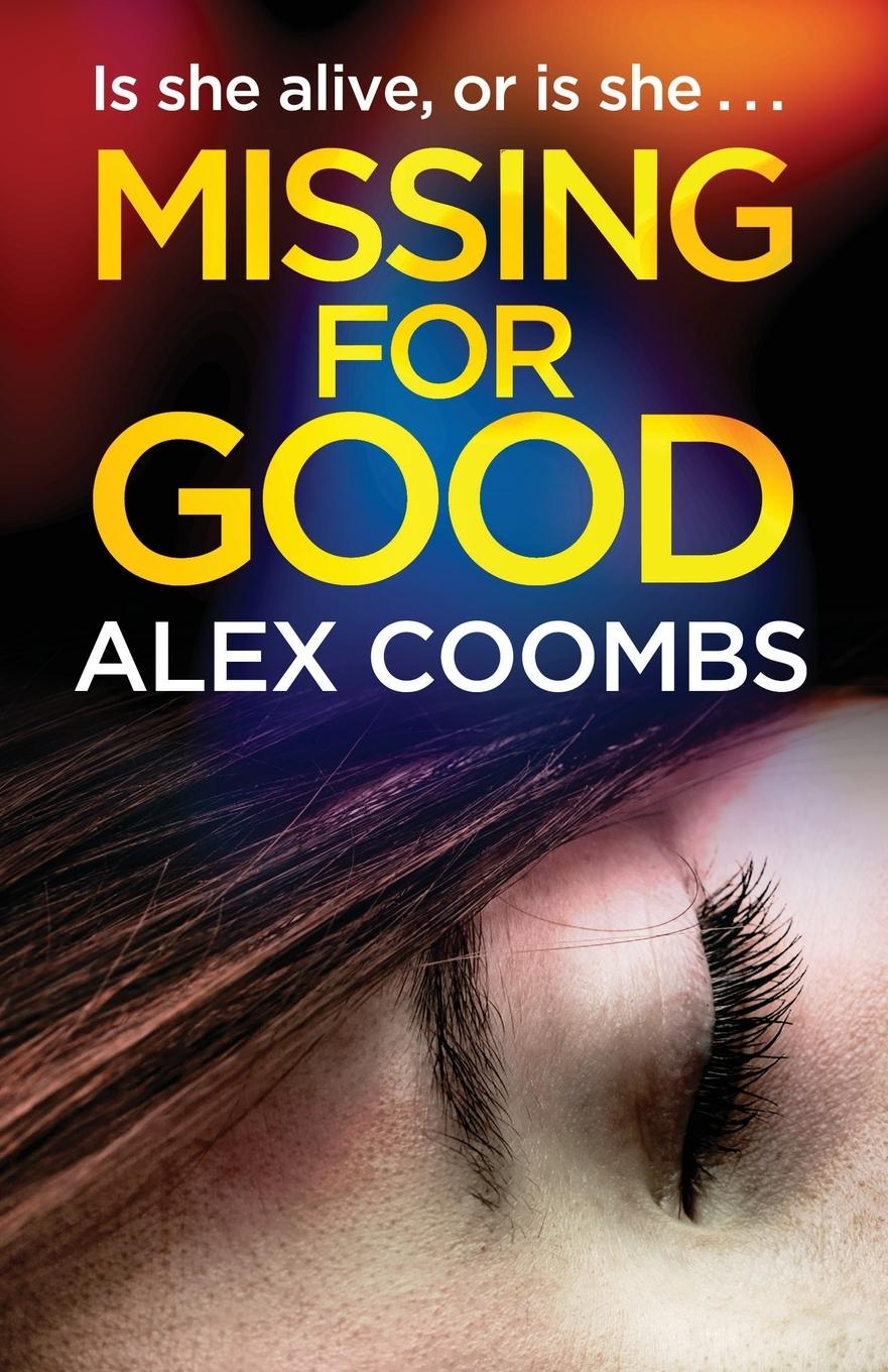 Cover: 9781838898632 | Missing For Good | Alex Coombs | Taschenbuch | Englisch | 2020