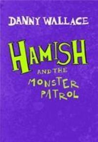Cover: 9781471167867 | Hamish and the Monster Patrol | Danny Wallace | Taschenbuch | Englisch