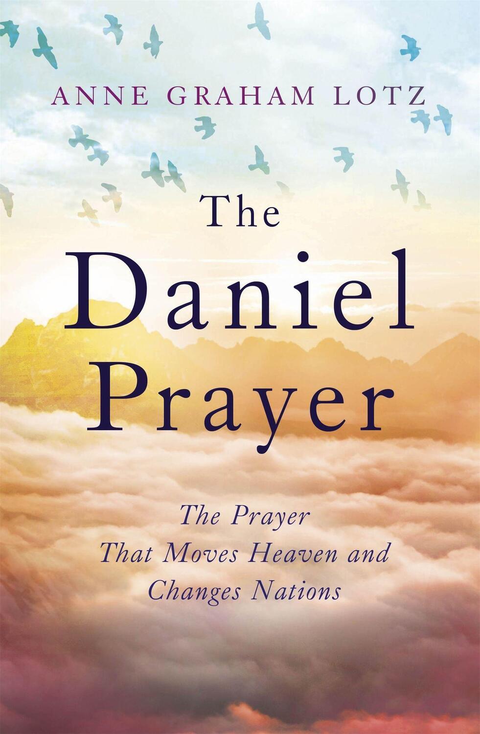 Cover: 9780340908525 | The Daniel Prayer | Anne Graham Lotz | Taschenbuch | Englisch | 2017