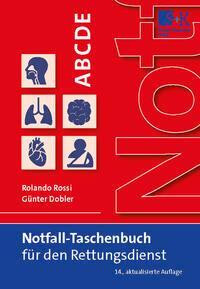 Cover: 9783964610546 | Notfall-Taschenbuch für den Rettungsdienst | Rolando Rossi (u. a.)
