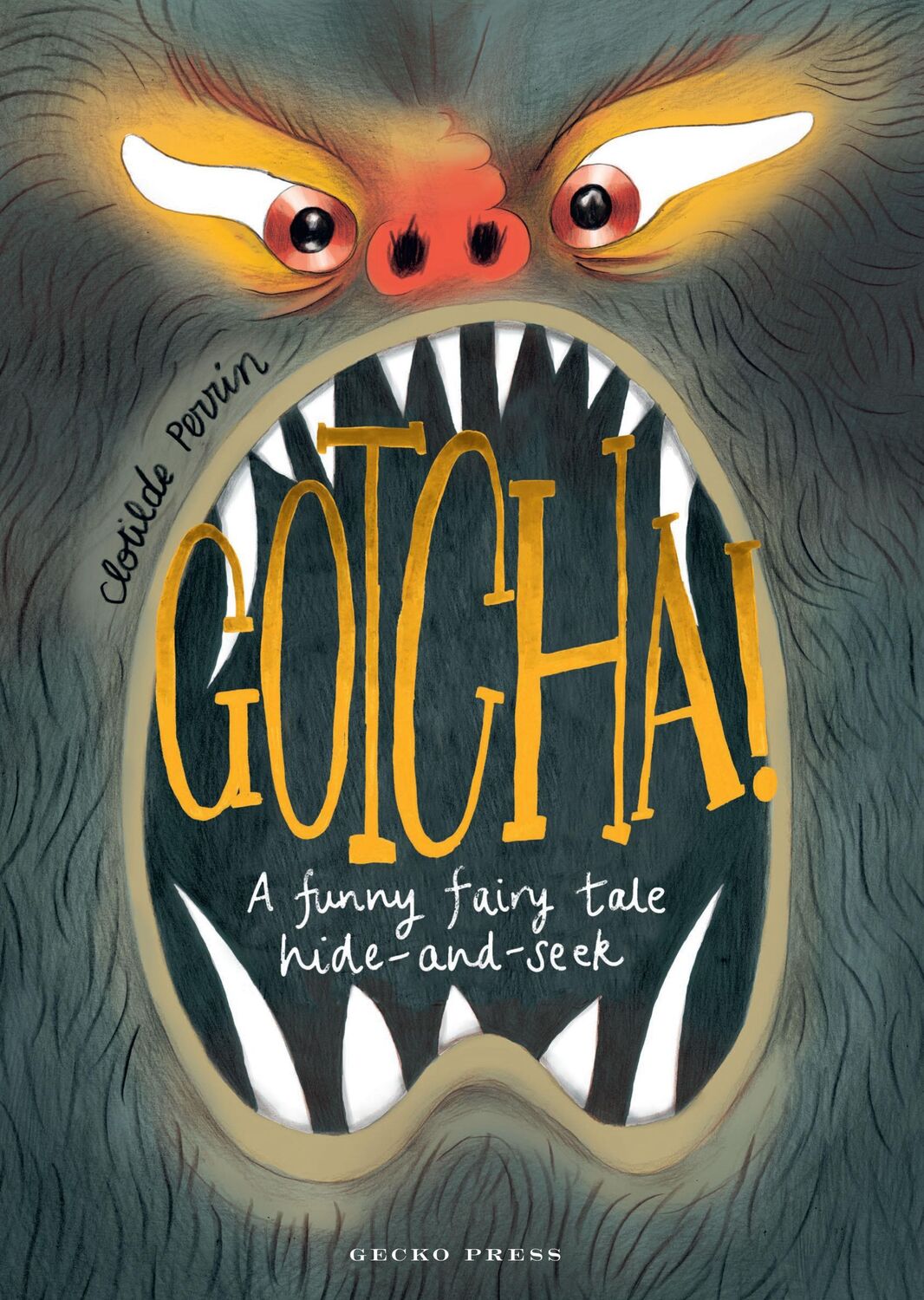 Cover: 9781776574698 | Gotcha! | A Funny Fairy Tale Hide-And-Seek | Clotilde Perrin | Buch