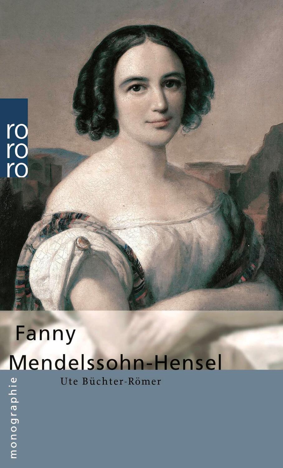 Cover: 9783499506192 | Fanny Mendelssohn-Hensel | Ute Büchter-Römer | Taschenbuch | 160 S.
