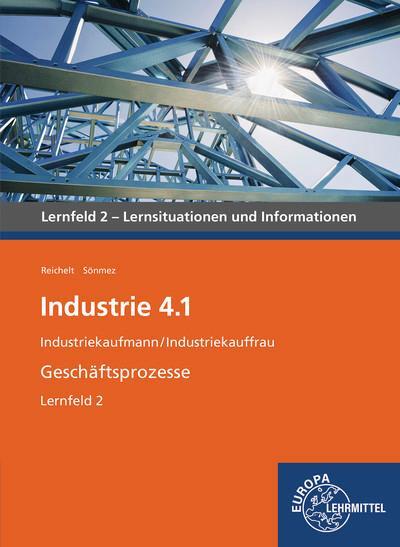 Cover: 9783758591181 | Industrie 4.1- Geschäftsprozesse Lernfeld 2 | Heiko Reichelt (u. a.)