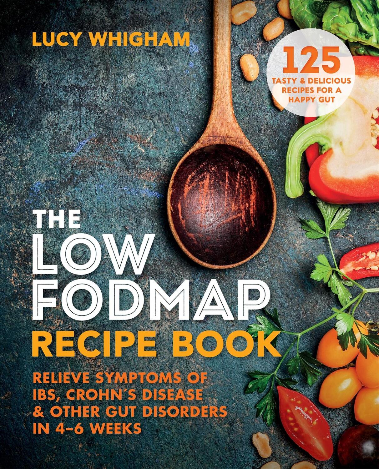 Cover: 9781912023035 | The Low-FODMAP Recipe Book | Lucy Whigham | Taschenbuch | Englisch