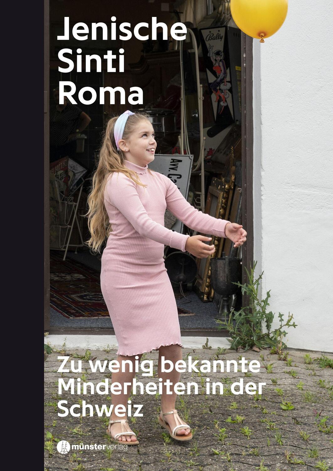 Cover: 9783907301548 | Jenische, Sinti, Roma | Zu wenig bekannte Minderheiten in der Schweiz