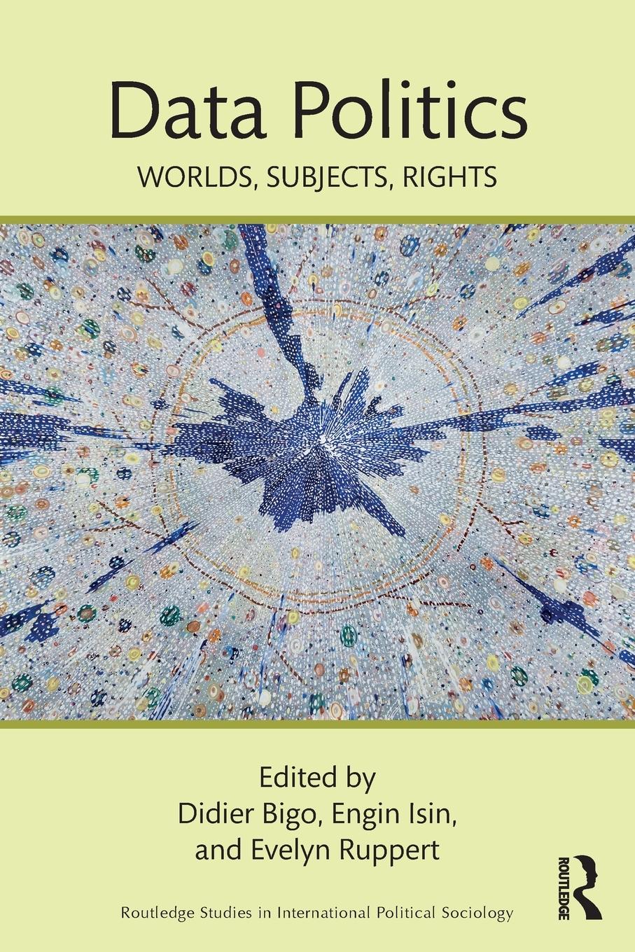 Cover: 9781138053267 | Data Politics | Worlds, Subjects, Rights | Didier Bigo (u. a.) | Buch