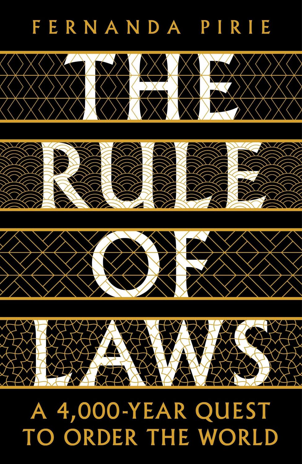 Cover: 9781788163033 | The Rule of Laws | A 4000-year Quest to Order the World | Pirie | Buch