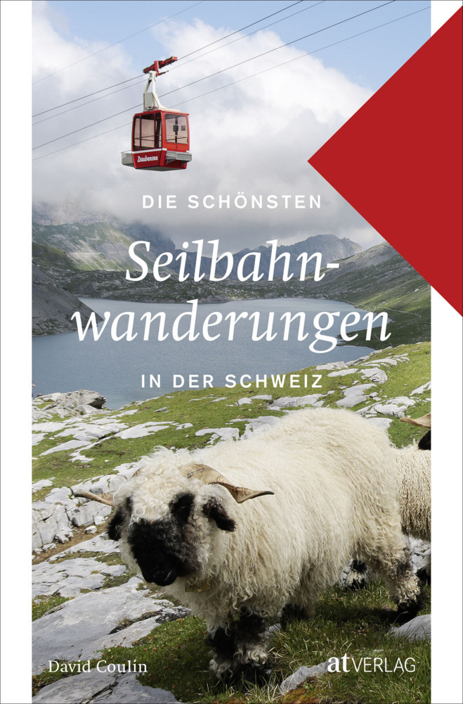 Cover: 9783038009528 | Die schönsten Seilbahnwanderungen in der Schweiz | David Coulin | Buch
