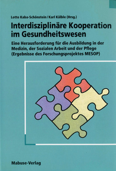 Cover: 9783933050977 | Interdisziplinäre Kooperation im Gesundheitswesen | Taschenbuch | 2004