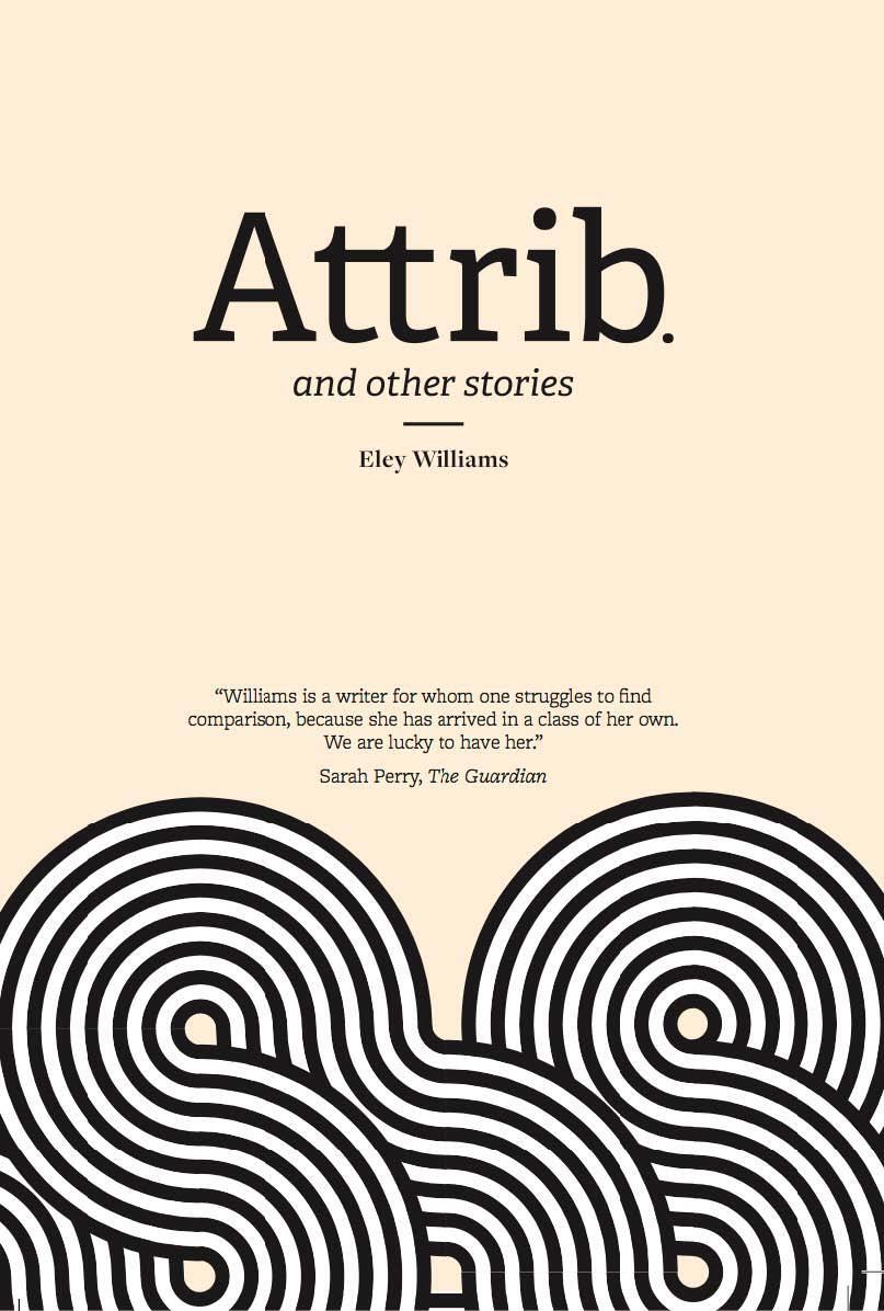 Cover: 9781910312162 | Attrib and Other Stories | Eley Williams | Taschenbuch | Englisch