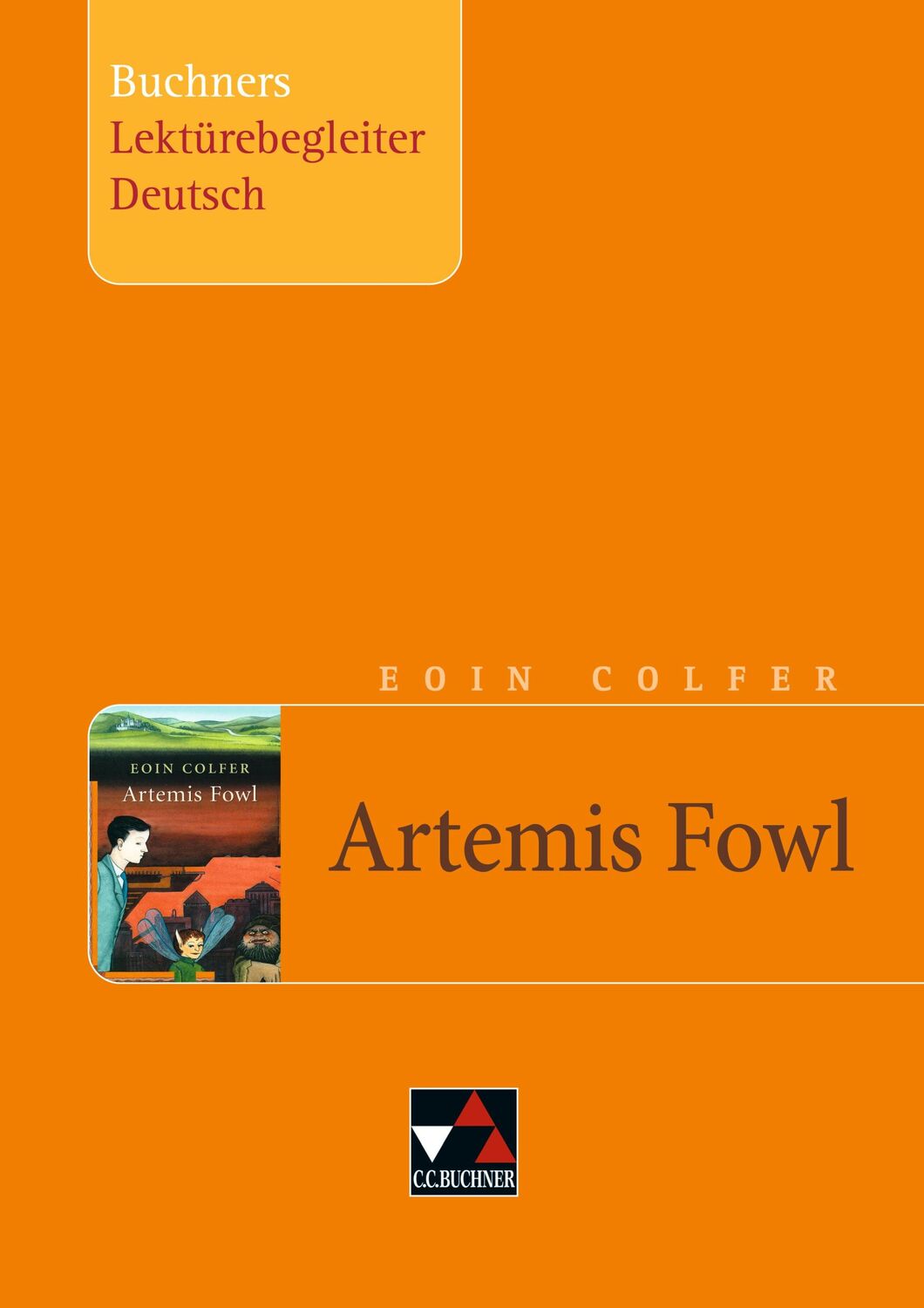 Cover: 9783766142887 | Eoin Colfer, Artemis Fowl. Buchners Lektürebegleiter Deutsch | Buch