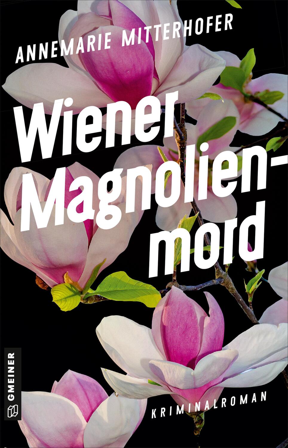 Cover: 9783839205198 | Wiener Magnolienmord | Kriminalroman | Annemarie Mitterhofer | Buch