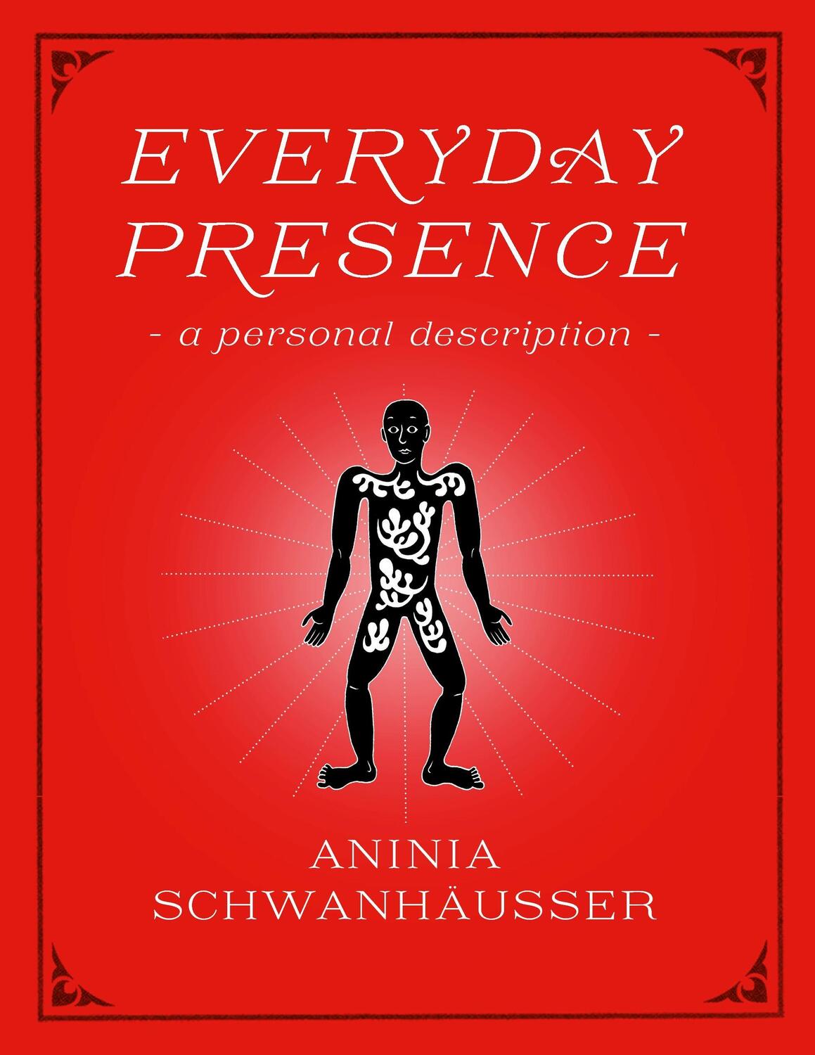Cover: 9788771882766 | Everyday Presence | - a personal description - | Aninia Schwanhäußer