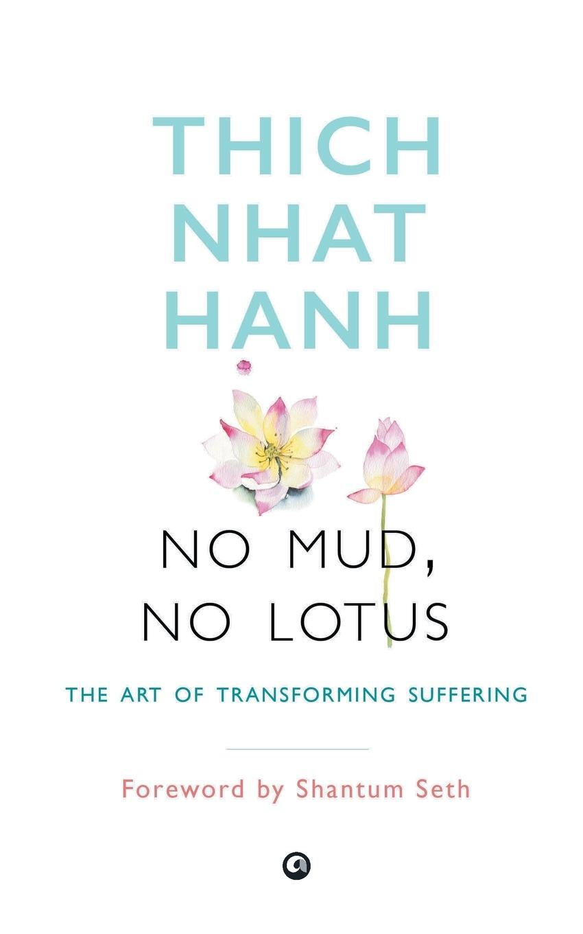Cover: 9789384067489 | No Mud, No Lotus | Hanh/Thich Naht | Taschenbuch | Paperback | 2017