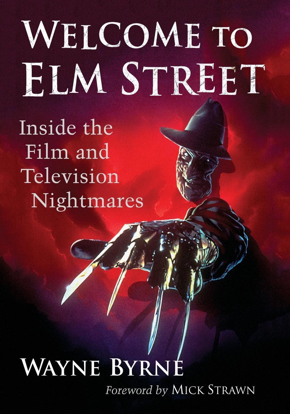 Cover: 9781476684529 | Welcome to Elm Street | Inside the Film and Television Nightmares