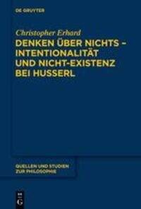 Cover: 9783110554533 | Denken über nichts - Intentionalität und Nicht-Existenz bei Husserl