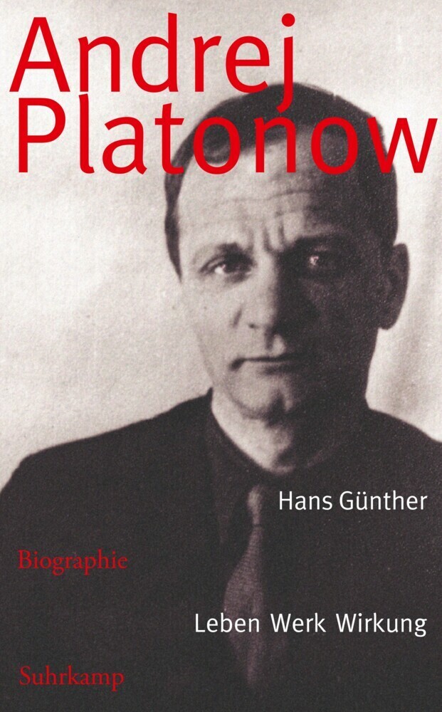 Cover: 9783518467374 | Andrej Platonow | Biographie. Leben - Werk - Wirkung | Hans Günther