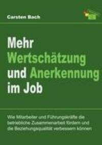Cover: 9783849122881 | Mehr Wertschätzung und Anerkennung im Job | Carsten Bach | Taschenbuch