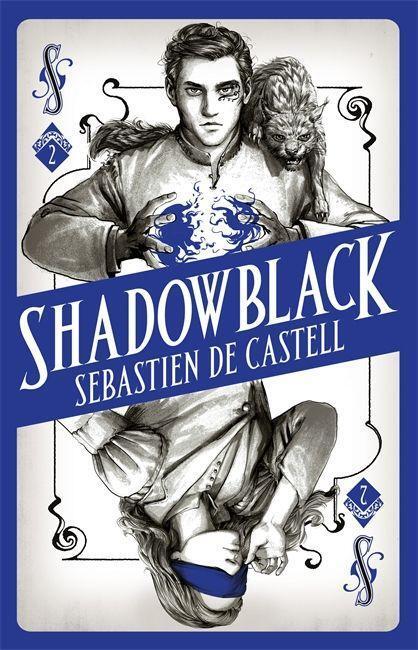 Cover: 9781471406690 | Spellslinger 2: Shadowblack | Sebastien de Castell | Taschenbuch