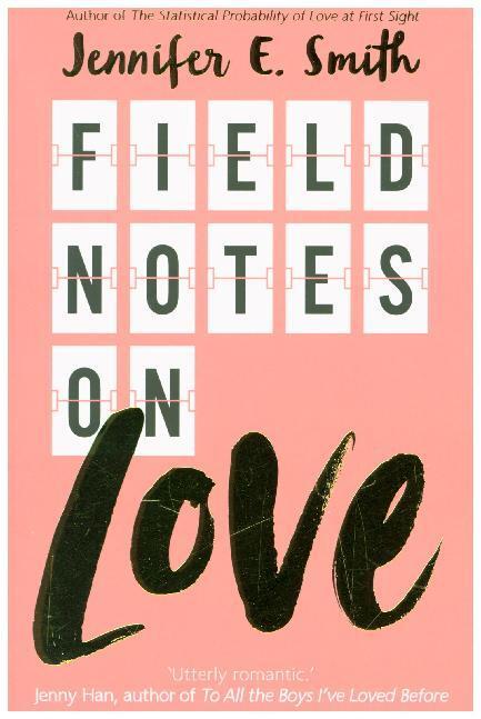 Cover: 9781529014563 | Field Notes on Love | Jennifer E. Smith | Taschenbuch | 320 S. | 2019