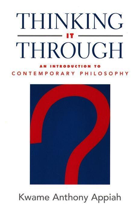 Cover: 9780195134582 | THINKING IT THROUGH | Kwame Anthony Appiah | Taschenbuch | Englisch