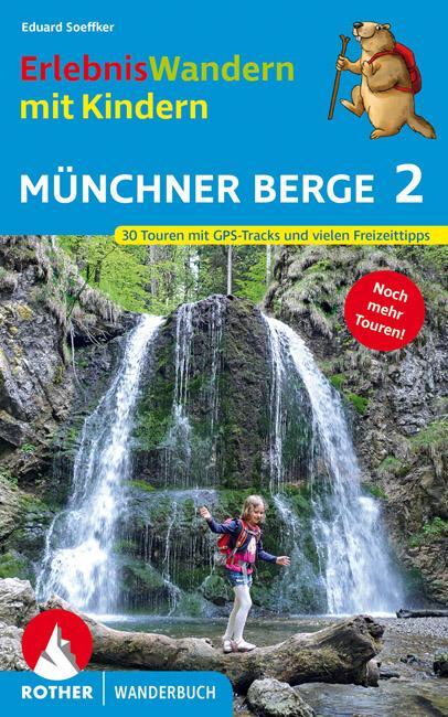 Cover: 9783763332793 | ErlebnisWandern mit Kindern Münchner Berge 2 | Eduard Soeffker | Buch