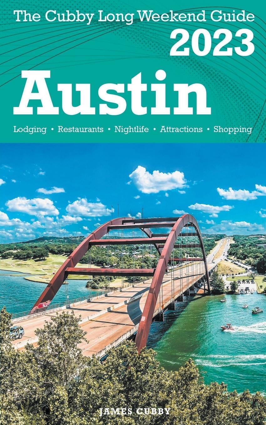 Cover: 9798201267926 | Austin - The Cubby 2023 Long Weekend Guide | James Cubby | Taschenbuch