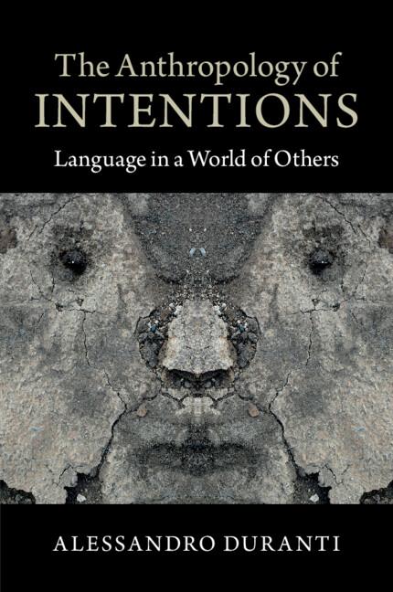 Cover: 9781107652033 | The Anthropology of Intentions | Alessandro Duranti | Taschenbuch