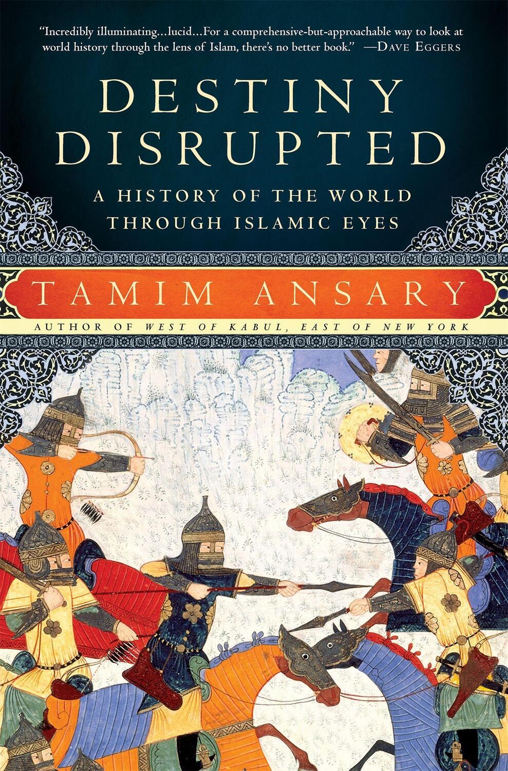 Cover: 9781586488130 | Destiny Disrupted | A History of the World Through Islamic Eyes | Buch