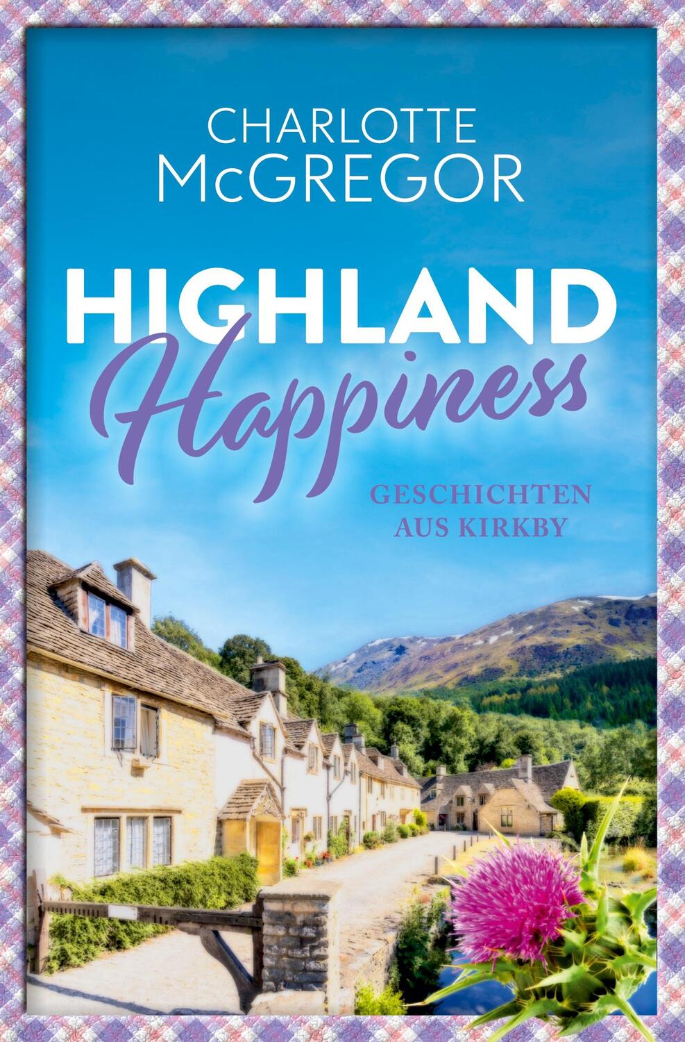 Cover: 9783754673881 | Highland Happiness - Geschichten aus Kirkby | Charlotte McGregor