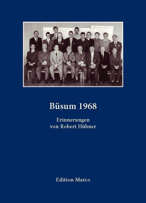 Cover: 9783924833756 | Büsum 1968 | Erinnerungen von Robert Hübner | Robert Huebner | Buch